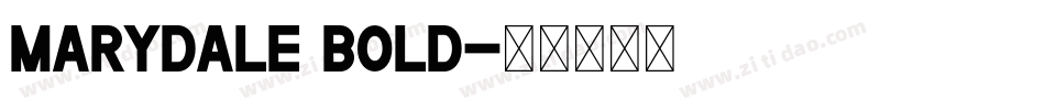 Marydale Bold字体转换